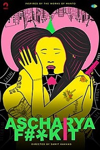 Download [18+] Ascharya Fuck It (2018) UNRATED Hindi Netflix Film 480p | 720p | 1080p WEB-DL