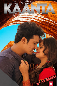 Download [18+] Kaanta (2021) UNRATED Hindi HotX Originals Short Film 480p | 720p | 1080p WEB-DL