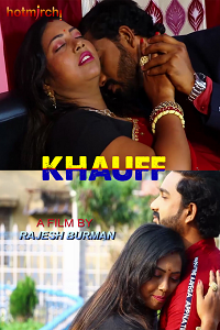 Download [18+] Khauff (2021) UNRATED Bengali HotMirchi Short Film 480p | 720p | 1080p WEB-DL
