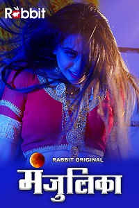 Download [18+] Manjulika (2021) S01 {Episode 3-4 Added} Hindi RabbitMovies WEB Series 480p | 720p | 1080p WEB-DL