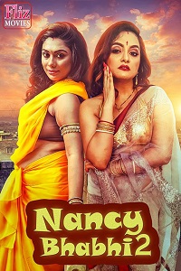 Download [18+] Nancy Bhabhi Season 2 (2021) Hindi Fliz Movies WEB Series 480p | 720p | 1080p WEB-DL