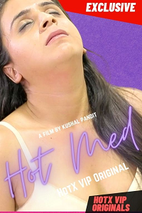 Download [18+] Hot Med (2022) S01 Hindi HotX Originals WEB Series 480p | 720p | 1080p WEB-DL