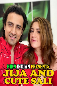 Download [18+] Jija And Cute Sali (2022) UNRATED NiksIndian Short Film 480p | 720p | 1080p WEB-DL