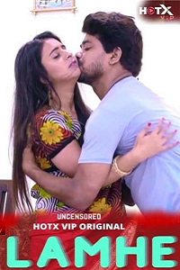 Download [18+] Lamhe (2022) UNRATED Hindi HotX Originals Short Film 480p | 720p | 1080p WEB-DL