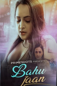 Download [18+] Bahu Jaan (2022) S01 {Episode 2 Added} Hindi PrimeShots WEB Series 720p WEB-DL