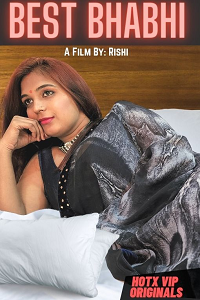 Download [18+] Best Bhabhi (2022) UNRATED Hindi HotX Originals Short Film 480p | 720p WEB-DL