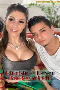 Download [18+] Bhabhi And Dever F*cked On Holi (2022) UNRATED English NiksIndian Short Film 480p | 720p WEB-DL