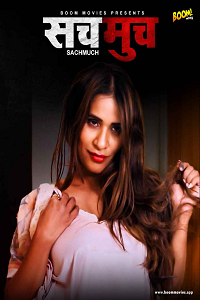Download [18+] Sach Much (2022) UNRATED Hindi BoomMovies Short Film 480p | 720p WEB-DL