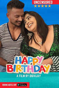 Download [18+] Happy Birthday (2022) UNRATED Hindi HotX Originals Short Film 480p | 720p WEB-DL