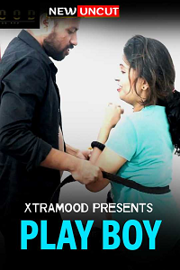 Download [18+] Play Boy (2022) UNRATED Hindi Xtramood Short Film 480p | 720p WEB-DL