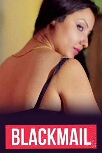 Download [18+] Blackmail (2022) UNRATED Bengali Short Film 480p | 720p WEB-DL
