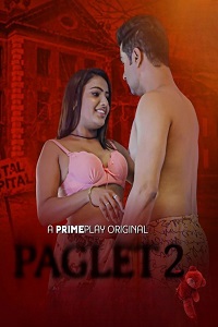 Download [18+] Paglet (2022) S02 [Episode 4 To 5] Hindi PrimePlay WEB Series 720p | 1080p WEB-DL