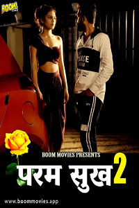 Download [18+] Paramsukh 2 (2022) UNRATED Hindi BoomMovies Short Film 480p | 720p WEB-DL