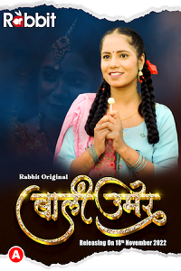 Download [18+] Bali Umar (2022) S01 [Episode 4 To 5] Hindi RabbitMovies WEB Series 720p | 1080p WEB-DL