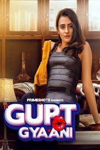 Download [18+] Gupt Gyaani (2022) S01 [Episode 2 Added] Hindi PrimeShots WEB Series 720p WEB-DL