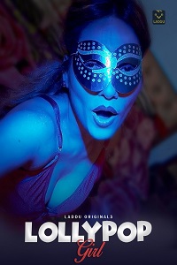 Download [18+] Lollypop Girl (2022) S01 {Episode 1 To 2} Hindi Laddu WEB Series 720p WEB-DL
