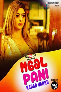 Download [18+] Maal Paani Nagar Vadhu (2022) S01 [Episode 1 To 2] Hindi BigMovieZoo WEB Series 720p | 1080p WEB-DL