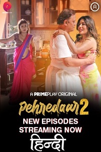 Download [18+] Pehredaar (2022) S02 [Episode 4 To 5] Hindi PrimePlay WEB Series 720p | 1080p WEB-DL