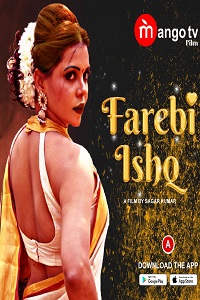 Download [18+] Farebi Ishq (2022) S01 [Episode 1 To 3] Hindi MangoTV WEB Series 720p WEB-DL