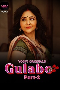 Download [18+] Gulabo (2022) S01 Part 2 Hindi Voovi Complete WEB Series 720p WEB-DL