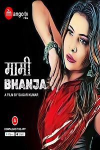 Download [18+] Mami Bhanja (2022) S01 [Episode 1 To 3] Hindi MangoTV WEB Series 480p | 720p WEB-DL