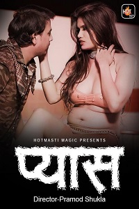 Download [18+] Pyaas (2022) S01 {Episode 1 Added} Hindi HotMasti WEB Series 720p WEB-DL
