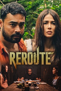 Download [18+] Reroute (2022) UNRATED Tagalog Full Movie 480p | 720p WEB-DL
