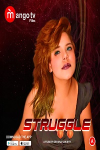Download [18+] Struggle (2022) S01 [Episode 1 Added] Hindi MangoTV WEB Series 720p WEB-DL