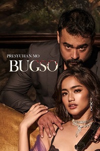 Download [18+] Bugso (2022) UNRATED Tagalog Full Movie 480p | 720p WEB-DL