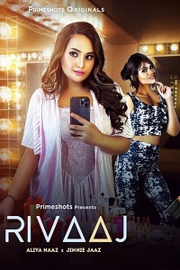 Download [18+] Rivaaj (2023) S01 {Episode 3 Added} Hindi PrimeShots WEB Series 720p WEB-DL
