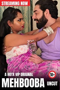 Download [18+] Mehbooba (2023) UNRATED Hindi HotX Originals Short Film 480p | 720p WEB-DL