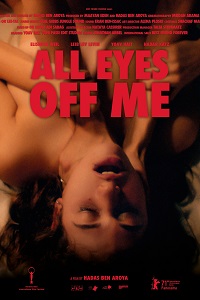 Download [18+] All Eyes Off Me (2023) UNRATED Tagalog Full Movie 480p | 720p WEB-DL