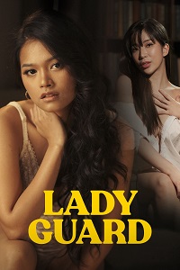 Download [18+] Lady Guard (2024) UNRATED Tagalog Full Movie 480p | 720p WEB-DL