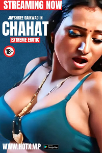 Download [18+] Chahat (2024) UNRATED Hindi HotX Originals Short Film 480p | 720p WEB-DL