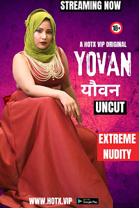 Download [18+] Yovan (2024) UNRATED Hindi HotX Originals Short Film 480p | 720p WEB-DL