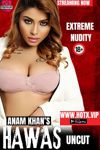 Download [18+] Hawas (2024) UNRATED Hindi HotX Originals Short Film 480p | 720p WEB-DL