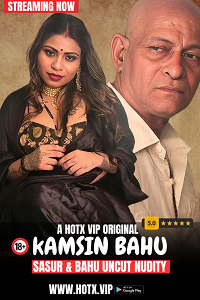 Download [18+] Kamsin Bahu (2024) UNRATED Hindi HotX Originals Short Film 480p | 720p WEB-DL