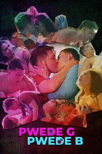 Download [18+] Pwede G, Pwede B (2024) UNRATED Tagalog Full Movie 480p | 720p WEB-DL