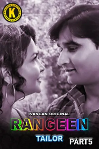 Download [18+] Rangeen Tailor (2025) S01 [Episode 7 To 10] Hindi Kangan WEB Series 720p | 1080p WEB-DL