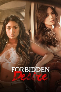 Download [18+] Forbidden Desire (2024) UNRATED Tagalog Full Movie 480p | 720p WEB-DL