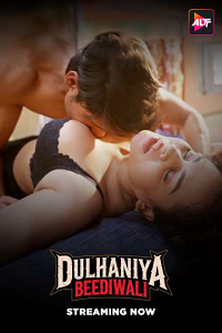 Download [18+] Dulhaniya Beediwali (2025) S01 Hindi Complete WEB Series 480p | 720p | 1080p WEB-DL