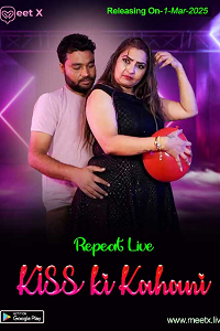 Download [18+] Kiss Ki Kahani (2025) UNRATED Hindi MeetX Short Film 480p | 720p WEB-DL