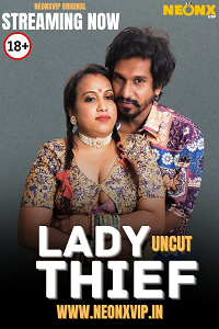 Download [18+] Lady Thief (2025) UNRATED Hindi NeonX Originals Short Film 480p | 720p WEB-DL