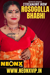 Download [18+] Rosogolla Bhabhi (2023) UNRATED Hindi NeonX Originals Short Film 480p | 720p WEB-DL