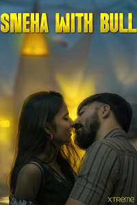 Download [18+] Sneha With Bull (2025) UNRATED Hindi Xtreme Short Film 480p | 720p WEB-DL