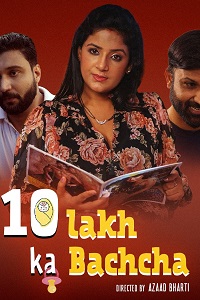 Download [18+] 10 Lakh Ka Bachcha (2025) S01 [Episode 1 To 2] Hindi Namasteyflix WEB Series 720p | 1080p WEB-DL