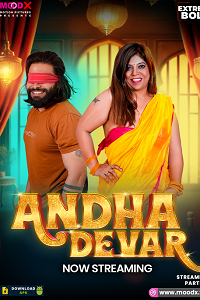 Download [18+] Andha Dever (2025) S01 {Episode 1 Added} Hindi MoodX WEB Series 720p WEB-DL