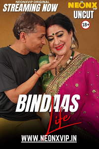 Download [18+] Bindaas Life (2025) UNRATED Hindi NeonX Short Film 480p | 720p WEB-DL