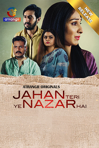 Download [18+] Jahan Teri Ye Nazar Hai (2025) UNRATED Hindi Atrangii Short Film 480p | 720p WEB-DL