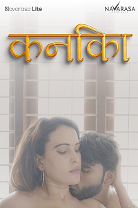 Download [18+] Kanika (2025) UNRATED Hindi NavaRasa Short Film 480p | 720p WEB-DL